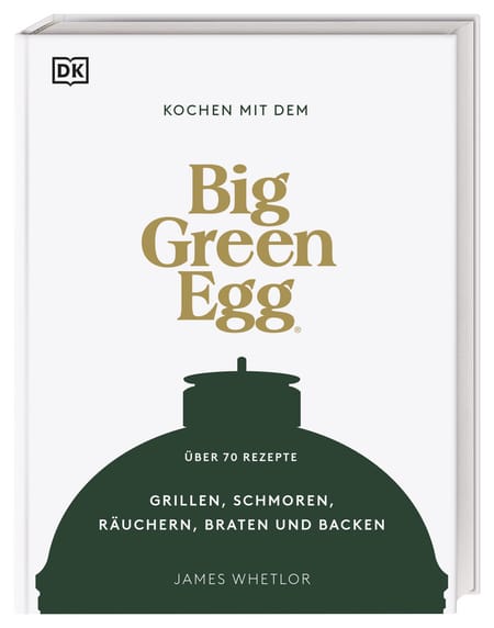 Big Green Egg Kochbuch